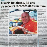 Cliquez pour lire l'article du Dauphiné libéré (4 juillet 2021) intitulé "Francis Delafosse, 35 ans de secours racontés dans un livre" - Document © DL
