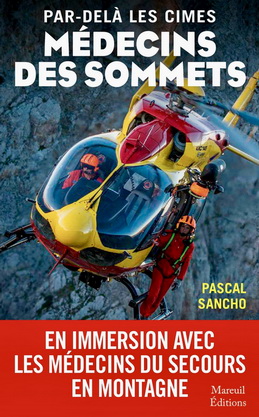 Couverture du livre "Par-delà des cimes Médecins des sommets" par Pascal SANCHO