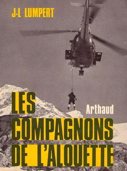 Couverture "Les Compagnons de l'Alouette" par Jean-Louis LUMPERT - Hélitreuillage avec l'Alouette III à Val d'Isère - Photo CNEAS des CRS, Grenoble