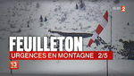 Feuilleton "Urgences en montagne" épisode 2/5 - Photo France 2