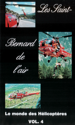 Jaquette de la cassette "Les Saint-Bernard de l'air - Le monde des Hélicoptères vol. 4 - Photos DR collection Francis Delafosse