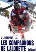 Réédition du livre "Les Compagnons de l'Alouette" aux éditions Arthaud - Photo DR