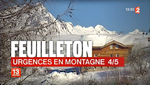 Feuilleton "Urgences en montagne" épisode 4/5 - Photo France 2