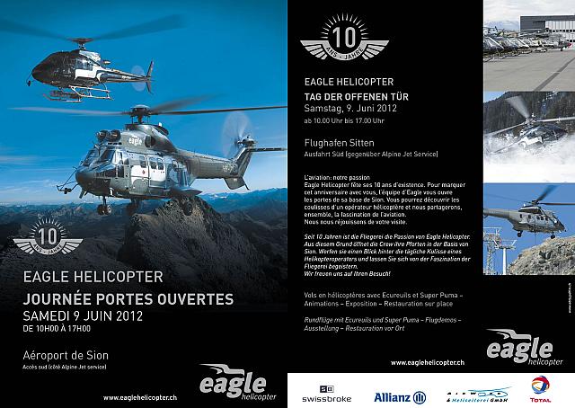 JPO Eagle helicopter - samedi 9 juin 2012 de 10h à 17h00 à l'aéroport de Sion - Eagle Helicopter fête ses 10 ans d'existence. 