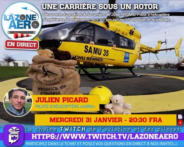 La Zone Aéro du 31 janvier 2024 avec Julien PICARD, pilote hélico SAMU