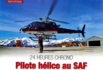 Extrait de la page d'introduction de l'article intitule "24 heures chrono : Pilote hélico au SAF" - que vous retrouverez dans le magazine "Aviation et Pilote" n°504 - Photo Patrick GISLE